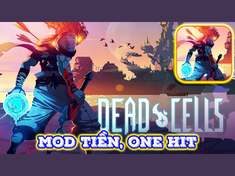 Tính Năng Đặc Biệt Của Dead Cells Mod