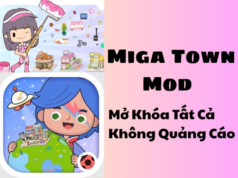 Tính Năng Nâng Cấp Trong Miga World Mod Có Gì?